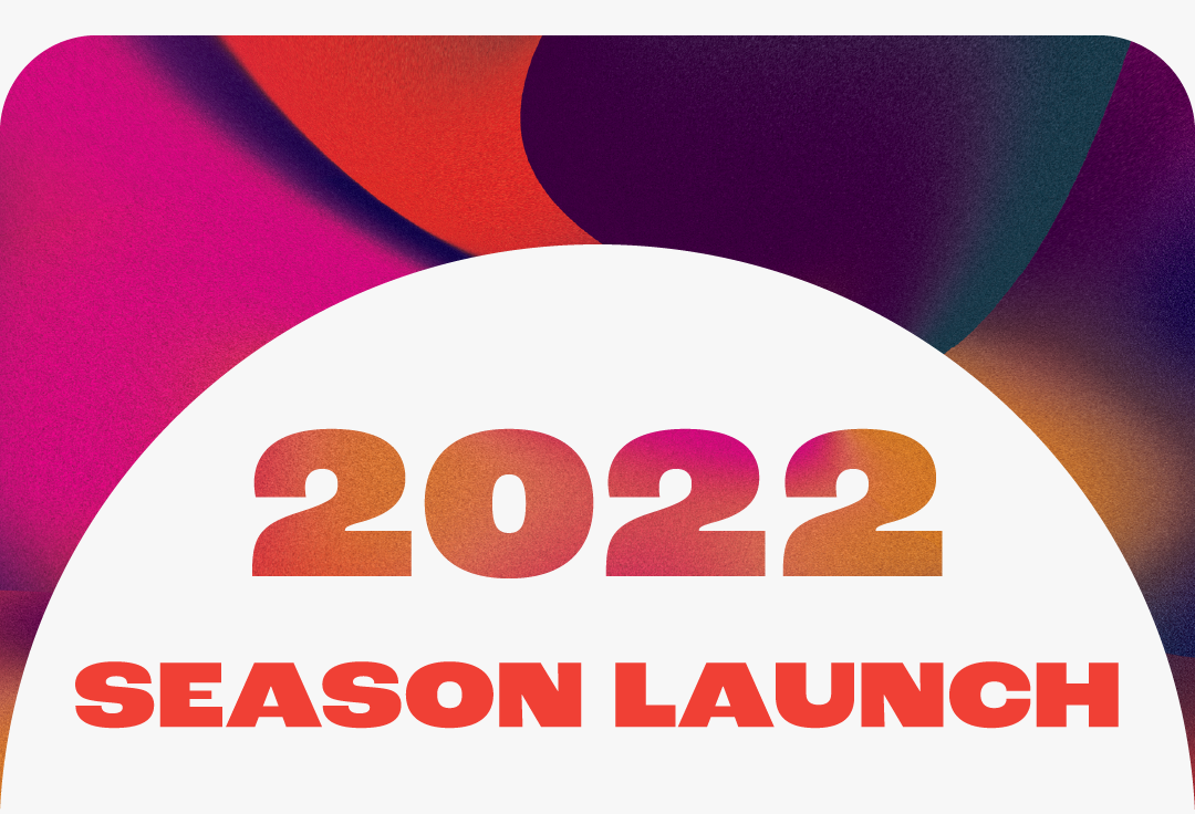 2022 Season Launch