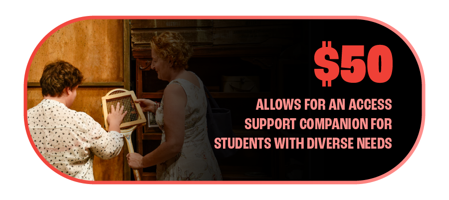 $50 allows for an access support companion for students with diverse needs
