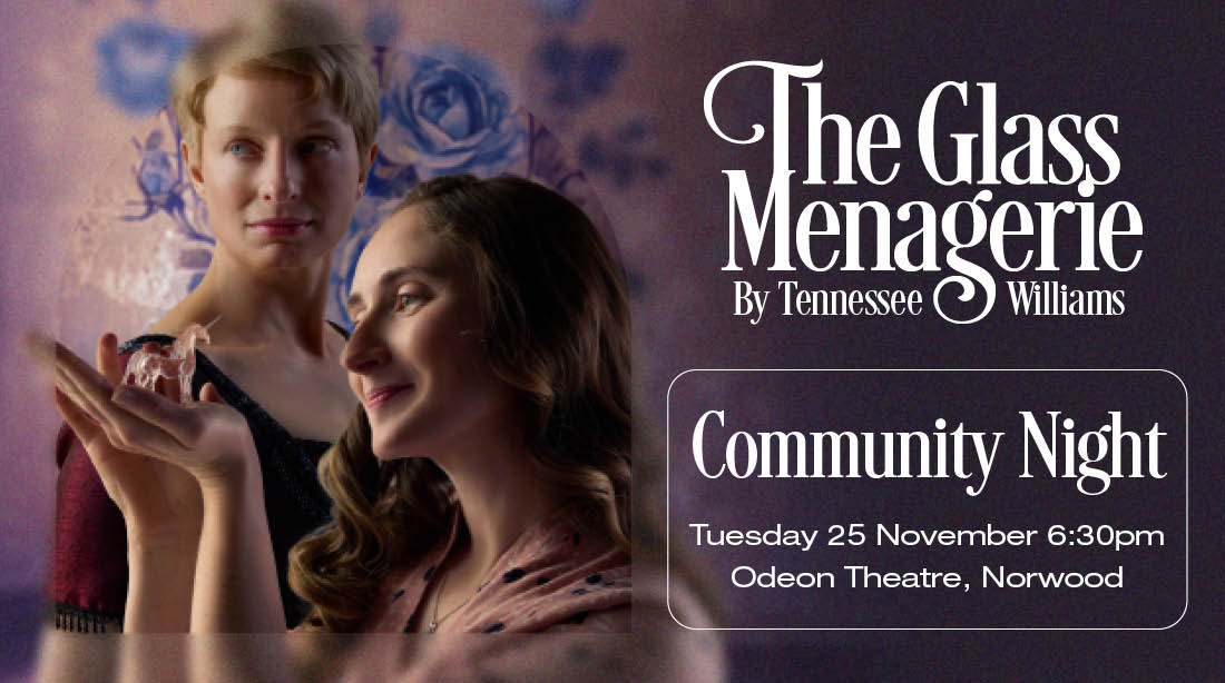 The Glass Menagerie Community Night