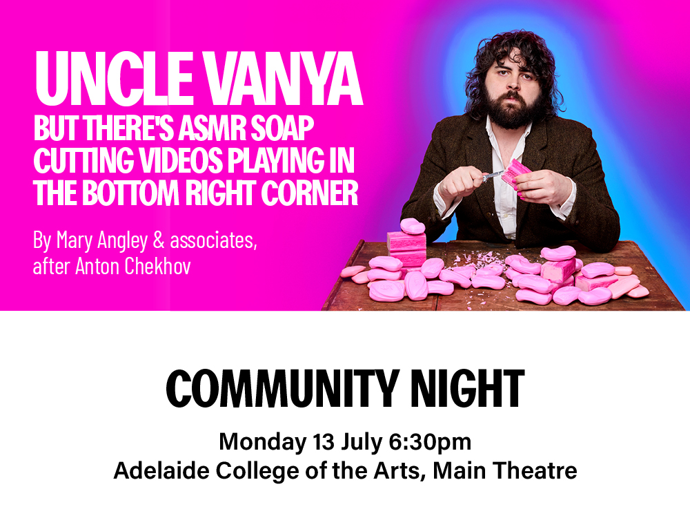 Uncle Vanya but there's ASMR soap cutting videos playing in the bottom right corner Community Night